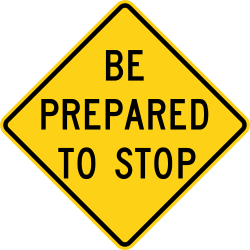 Be prepared to stop ahead