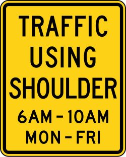 Traffic may use the shoulder during specified times and days