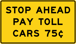 Stop ahead for toll payment with price information