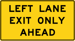 Left lane is for exit only