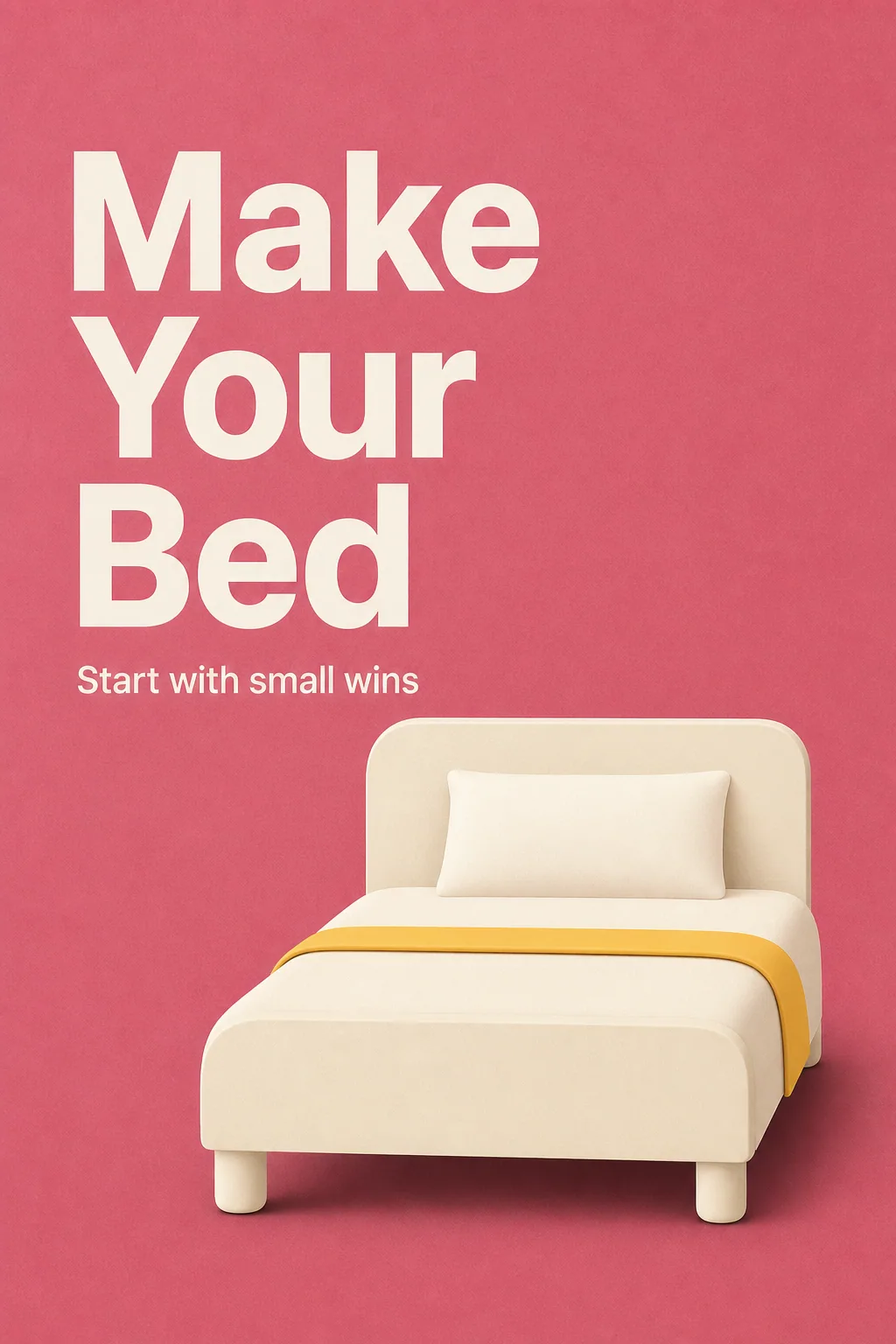 Make Your Bed