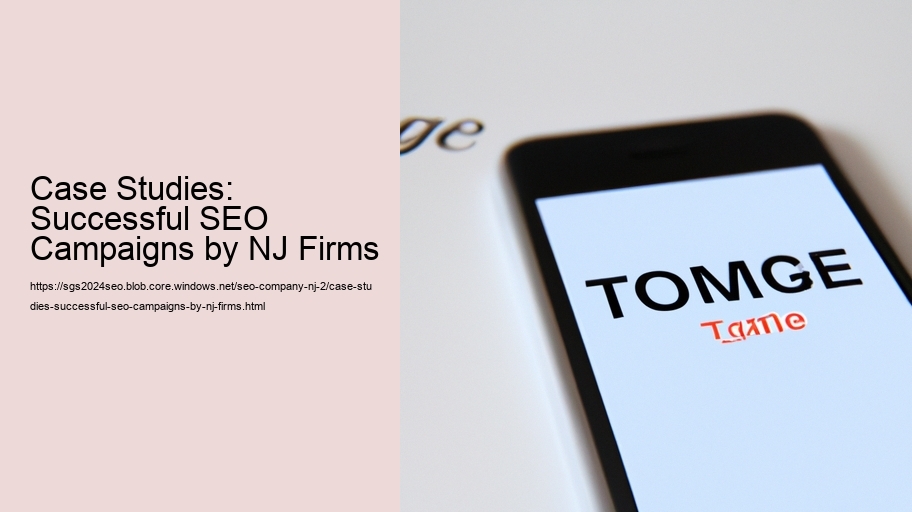 Case Studies: Successful SEO Campaigns by NJ Firms  