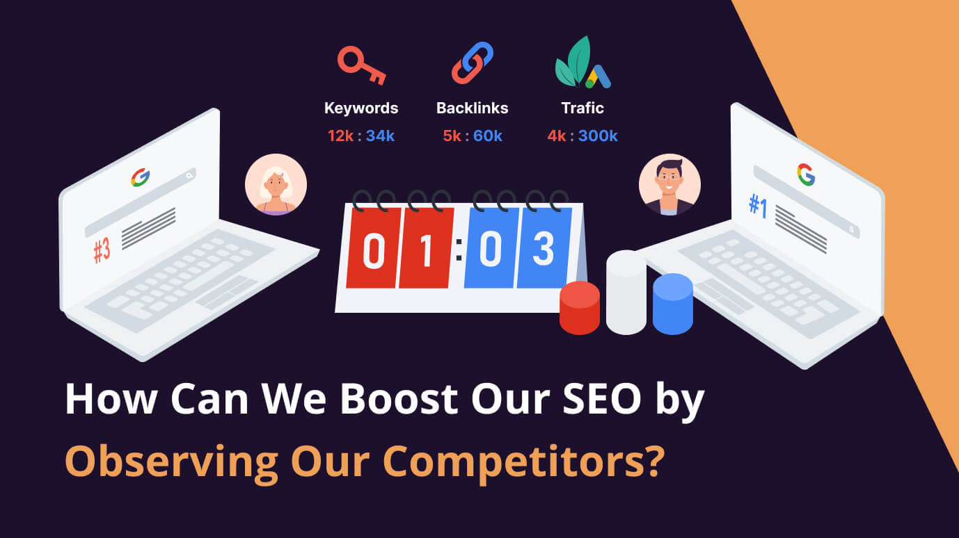 How Can We Boost Our SEO by Observing Our Competitors?