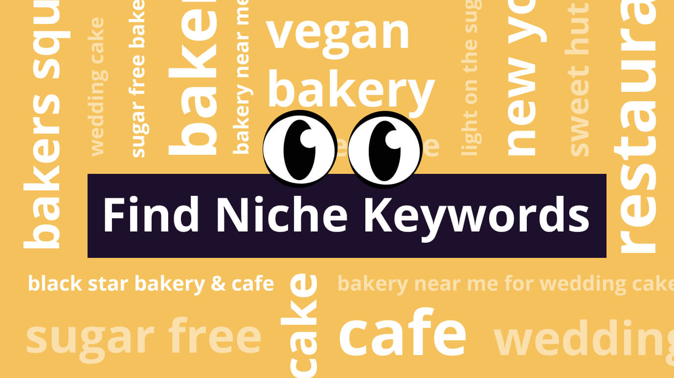 Discover Niche Keywords in 2 Simple Steps