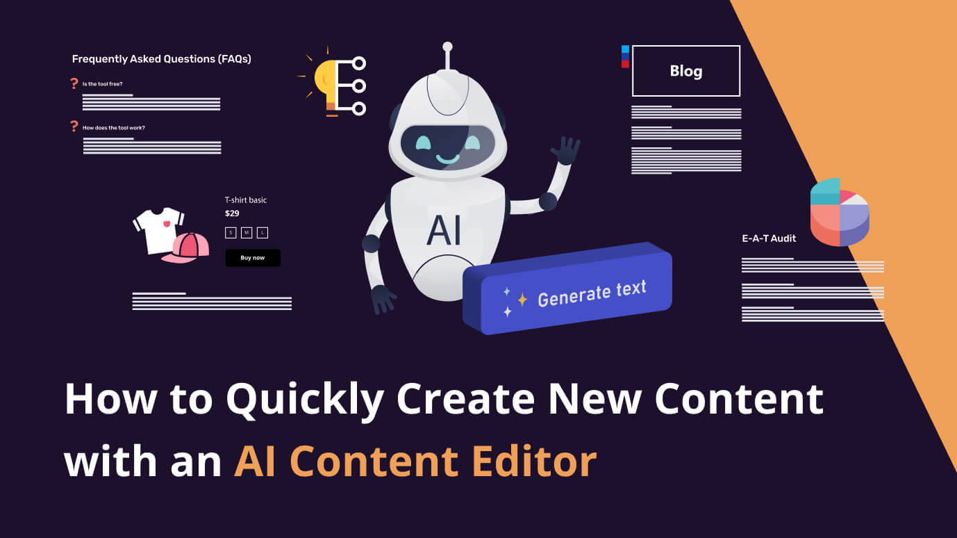 How to Quickly Create New Content with an AI Content Editor