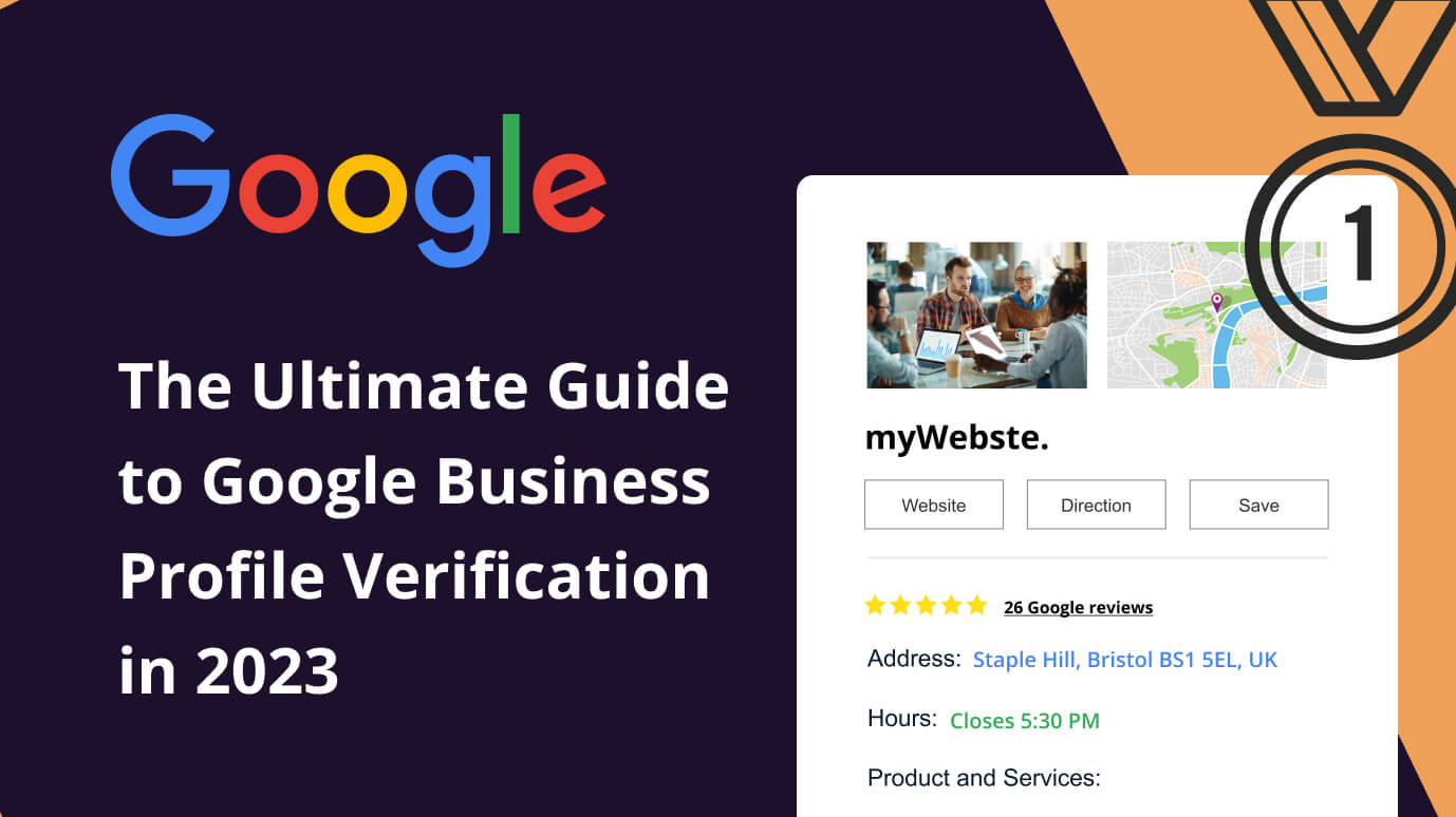 The Ultimate Guide to Google Business Profile Verification in 2023