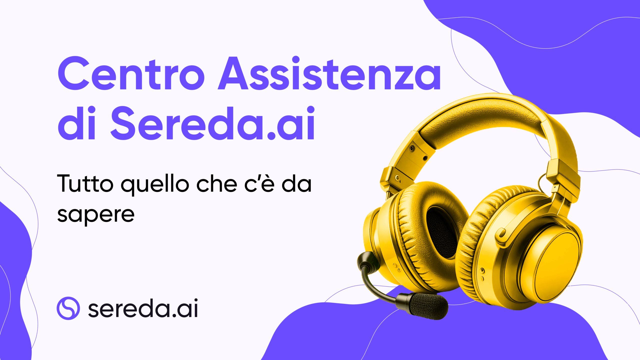 Centro Assistenza di Sereda.ai: Tutto quello che c’è da sapere