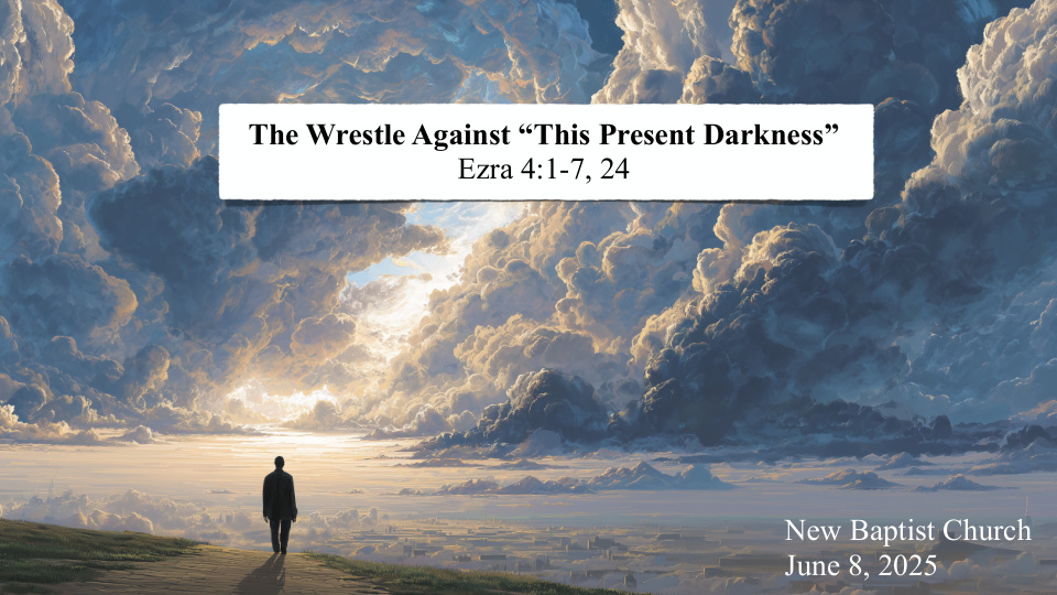 The Wrestle Against “This Present Darkness”