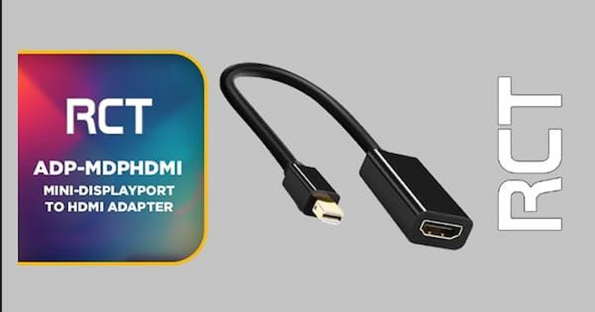 RCT Mini DisplayPort to HDMI Adaptor