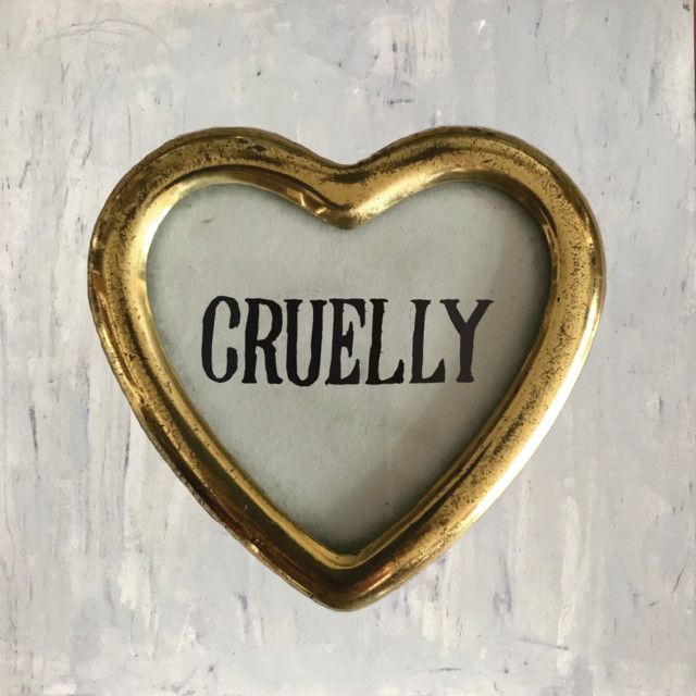 Cruelly
