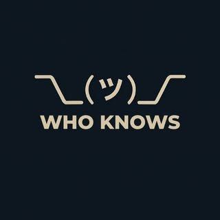Who Knows