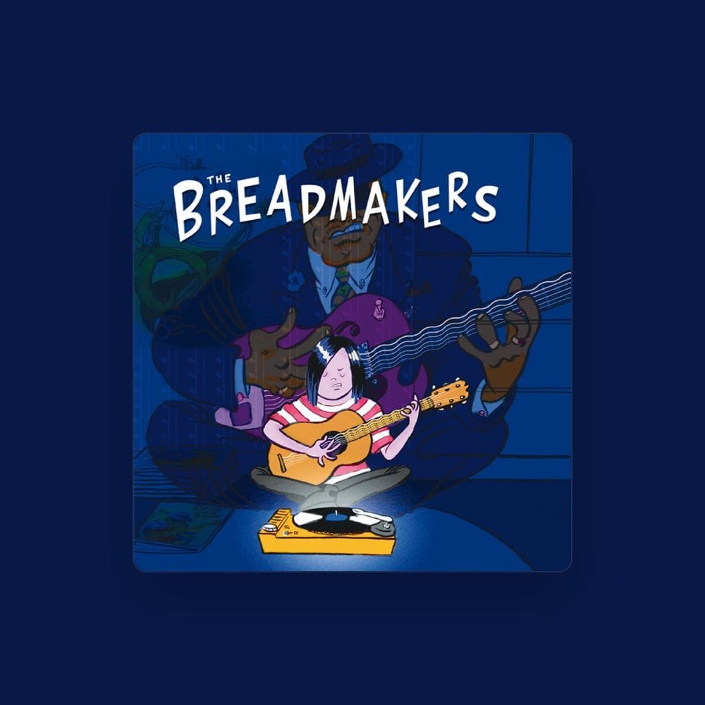 The Breadmakers