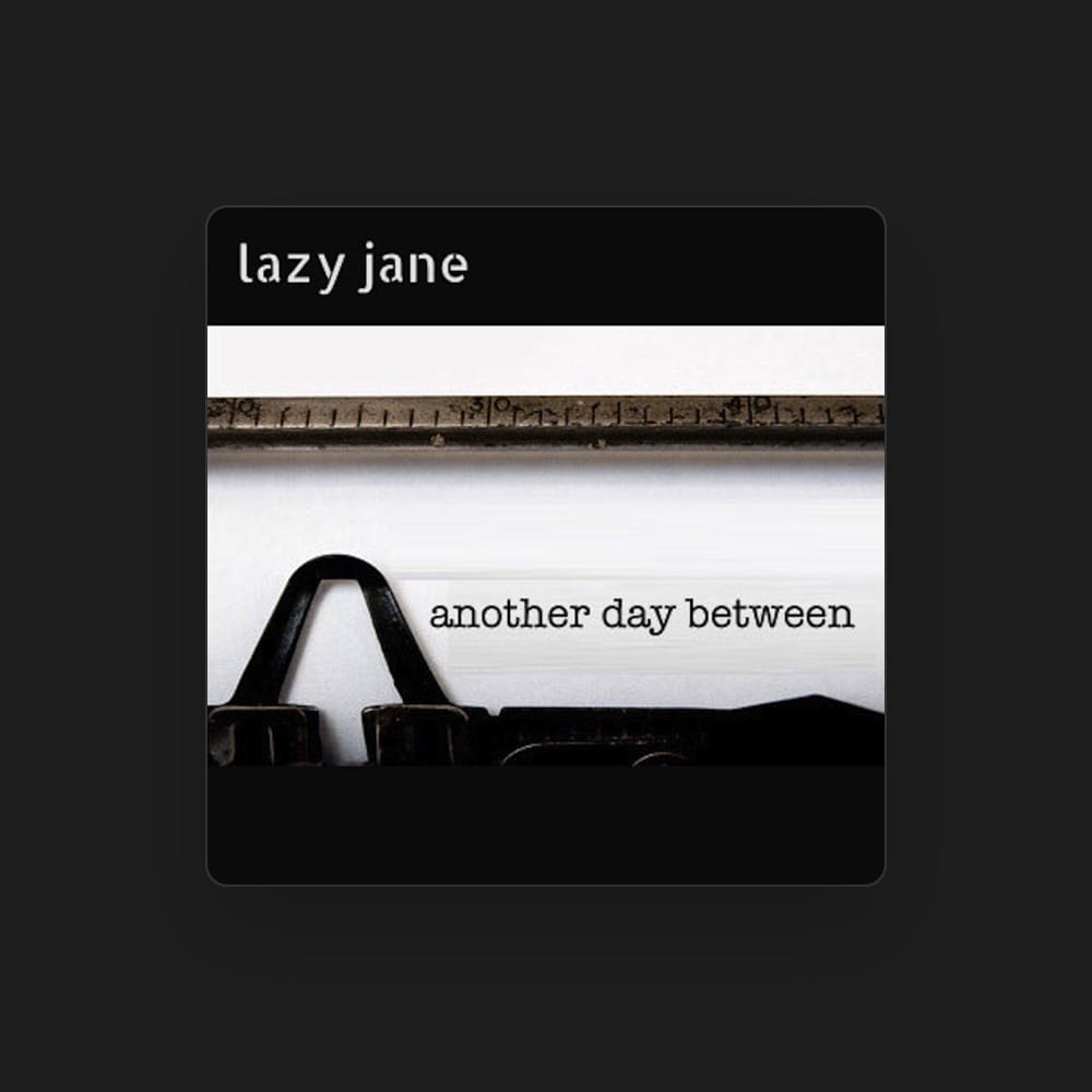 Lazy Jane - Indie artist