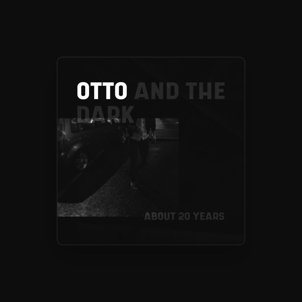 Otto and the Dark