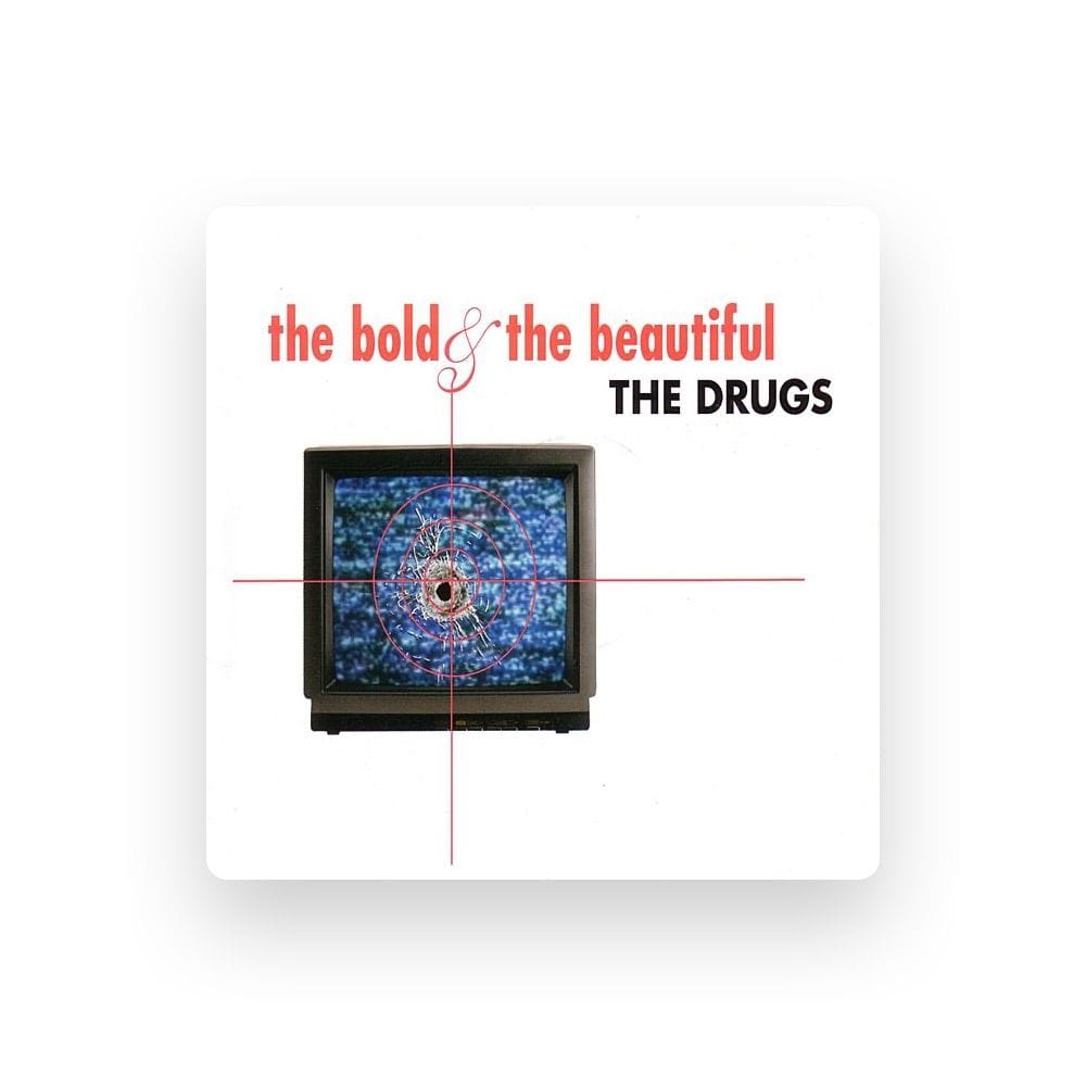 The Drugs