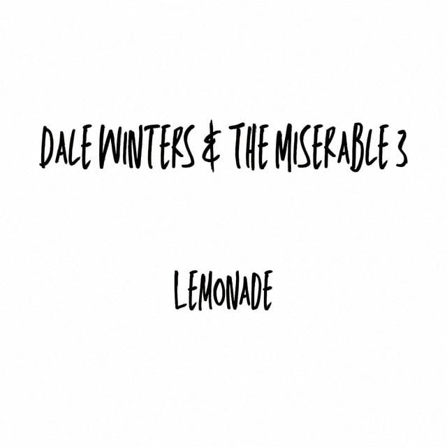 Dale Winters & The Miserable 3