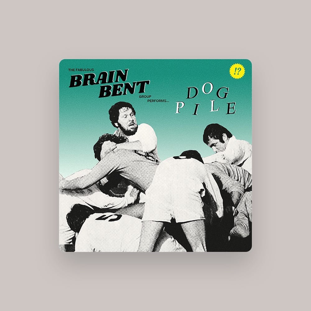 Brain Bent