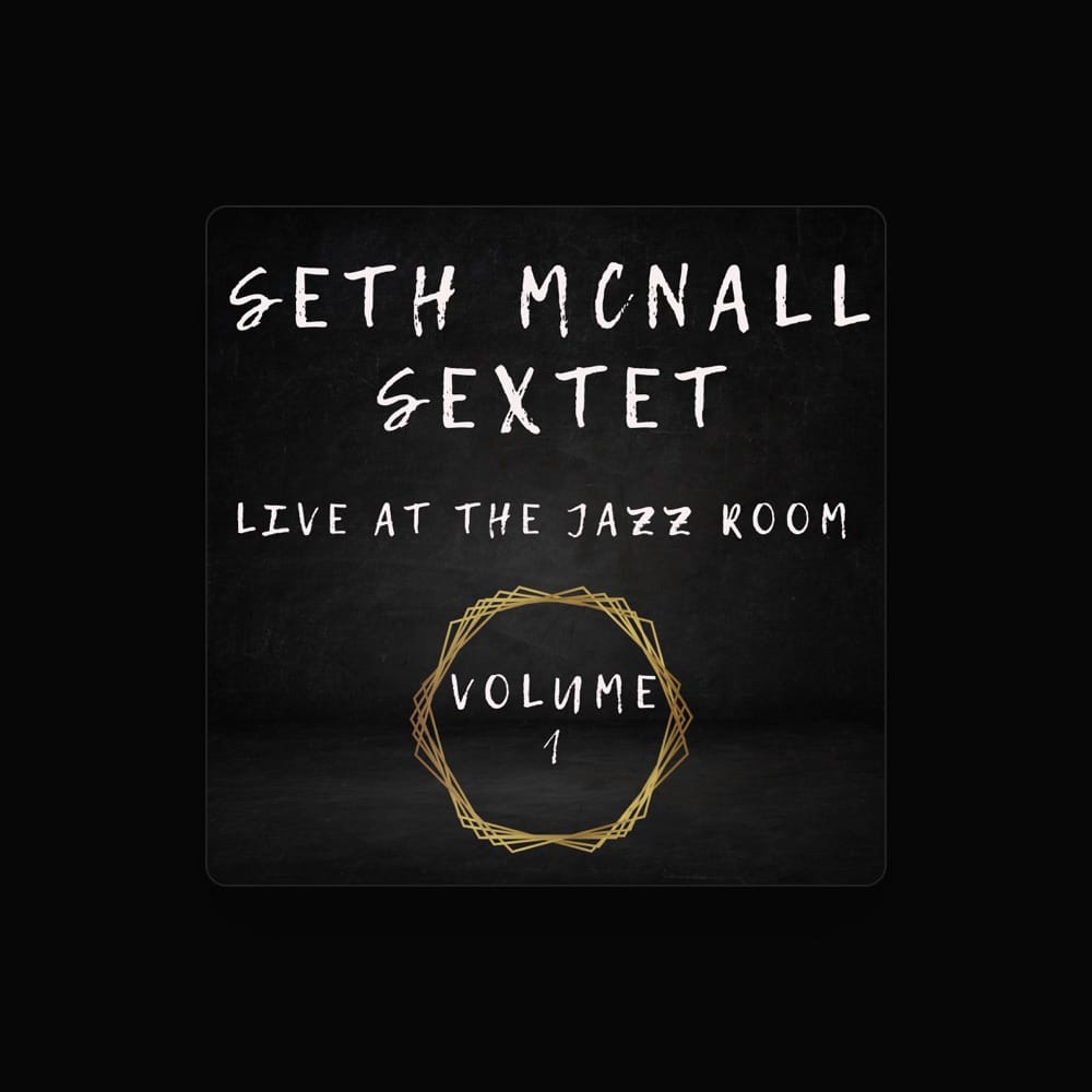 Seth McNall Sextet
