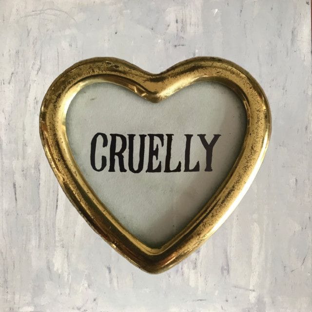 Cruelly