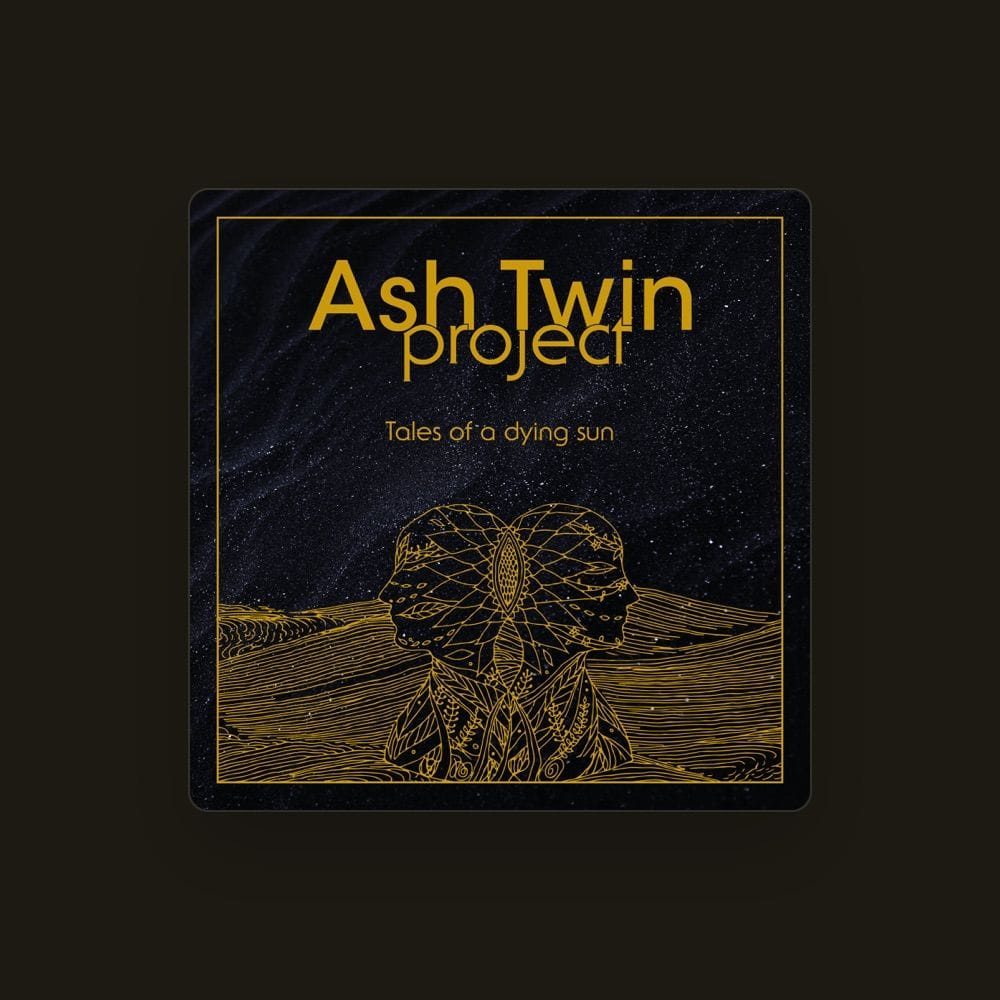 Ash Twin Project