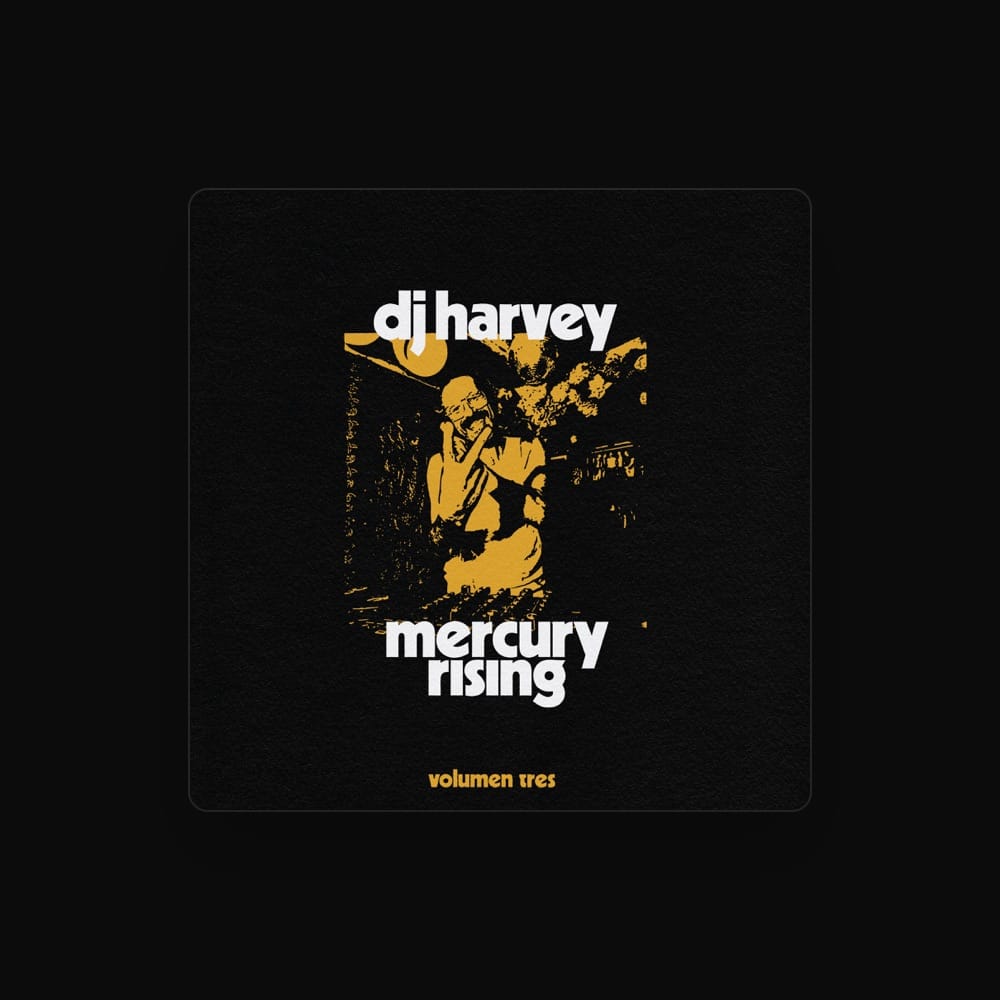 DJ HARVEY