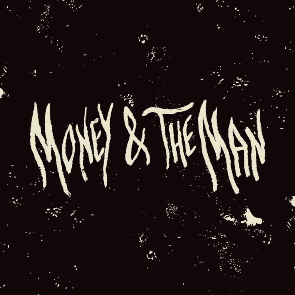 Money & The Man