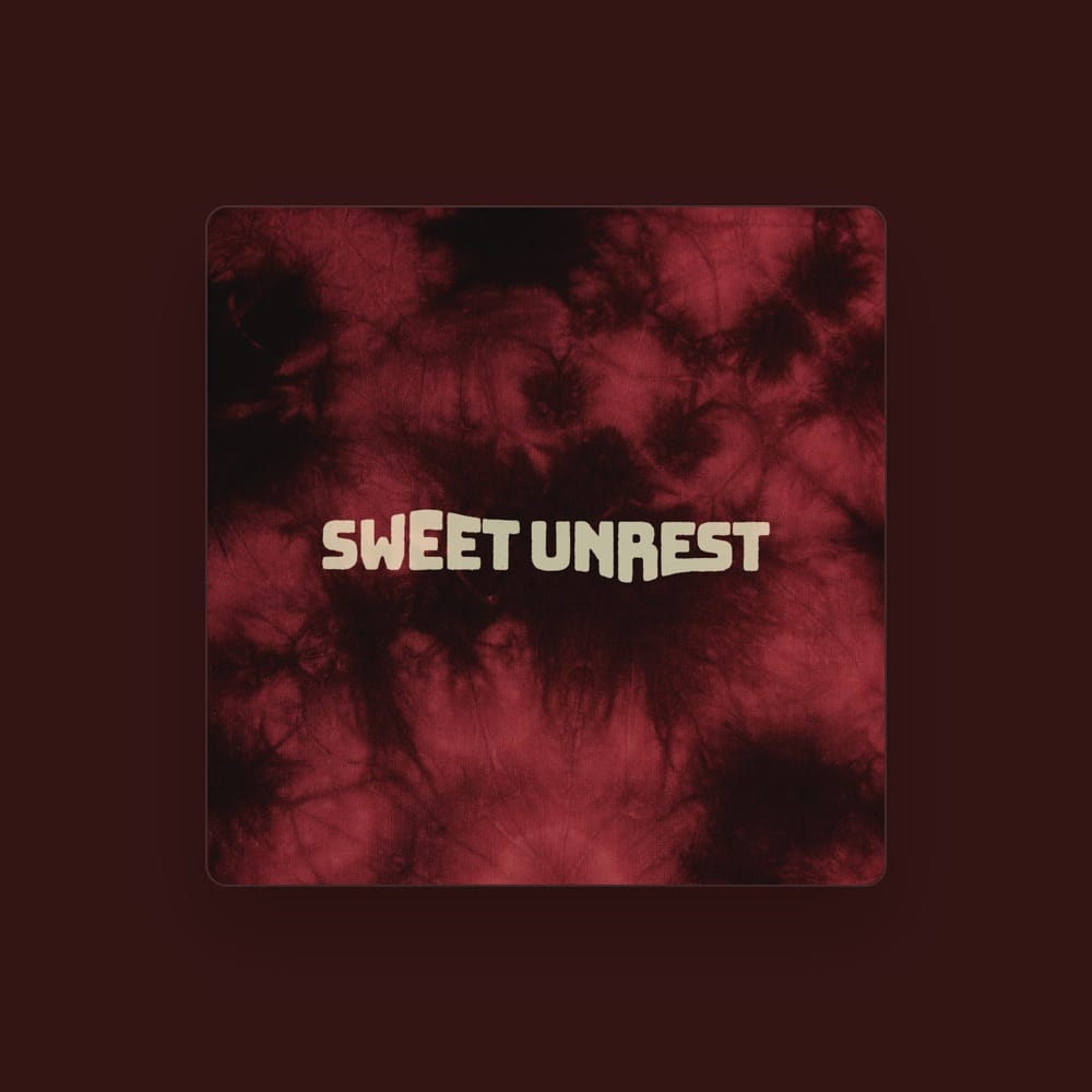 Sweet Unrest
