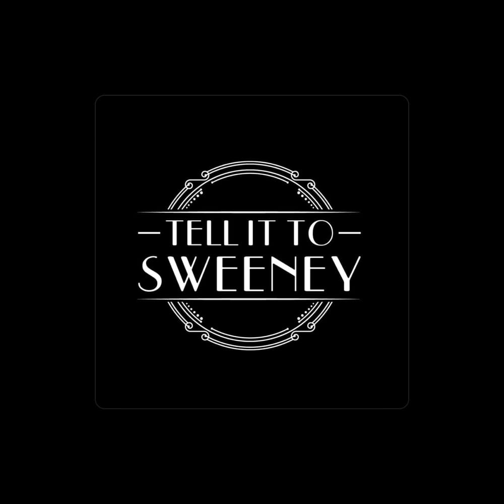 Tell it to Sweeney