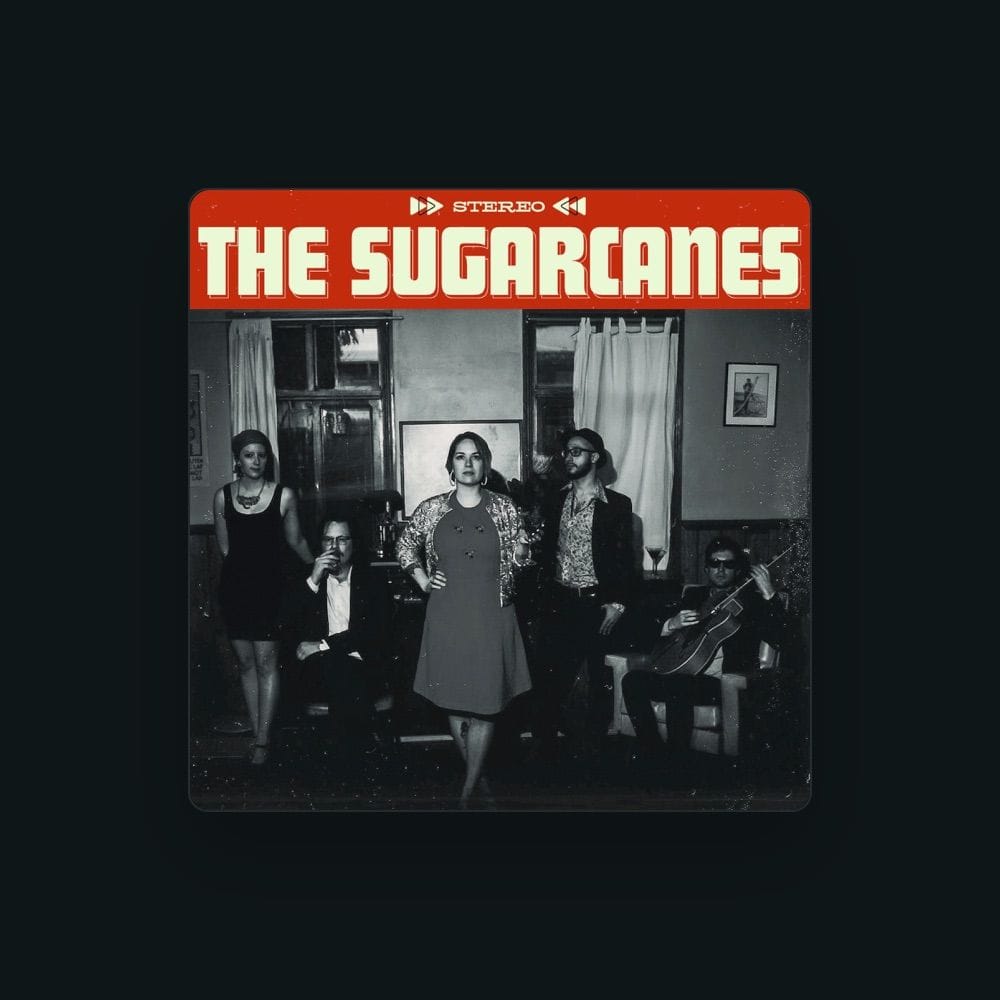 The Sugarcanes