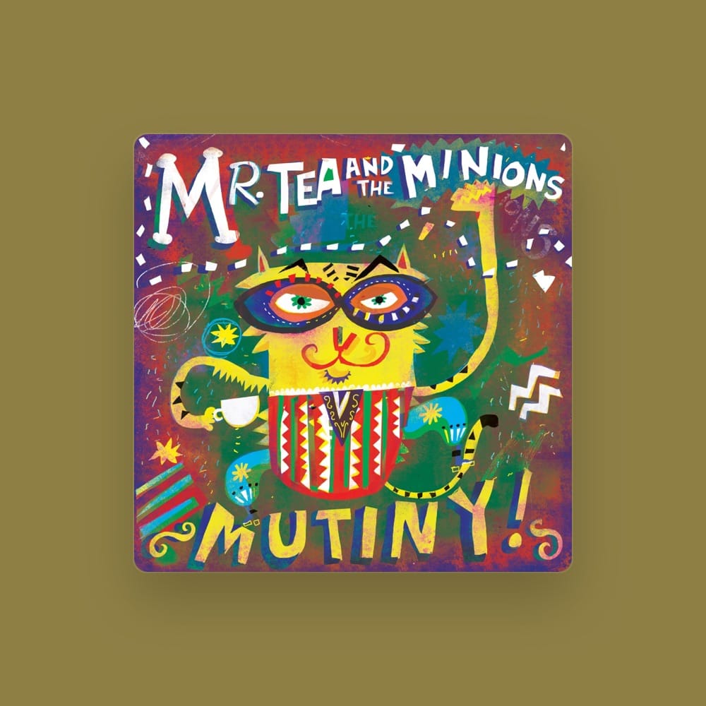 Mr Tea & The Minions