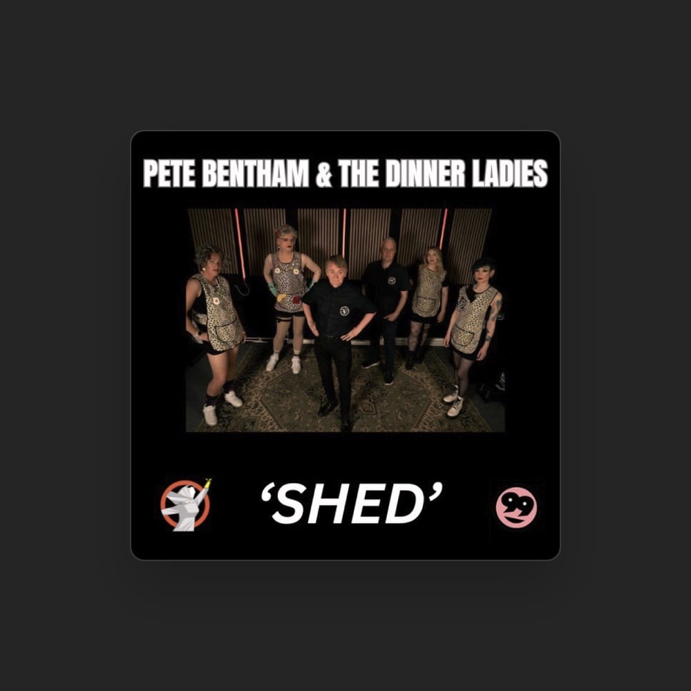 Pete Bentham & The Dinner Ladies