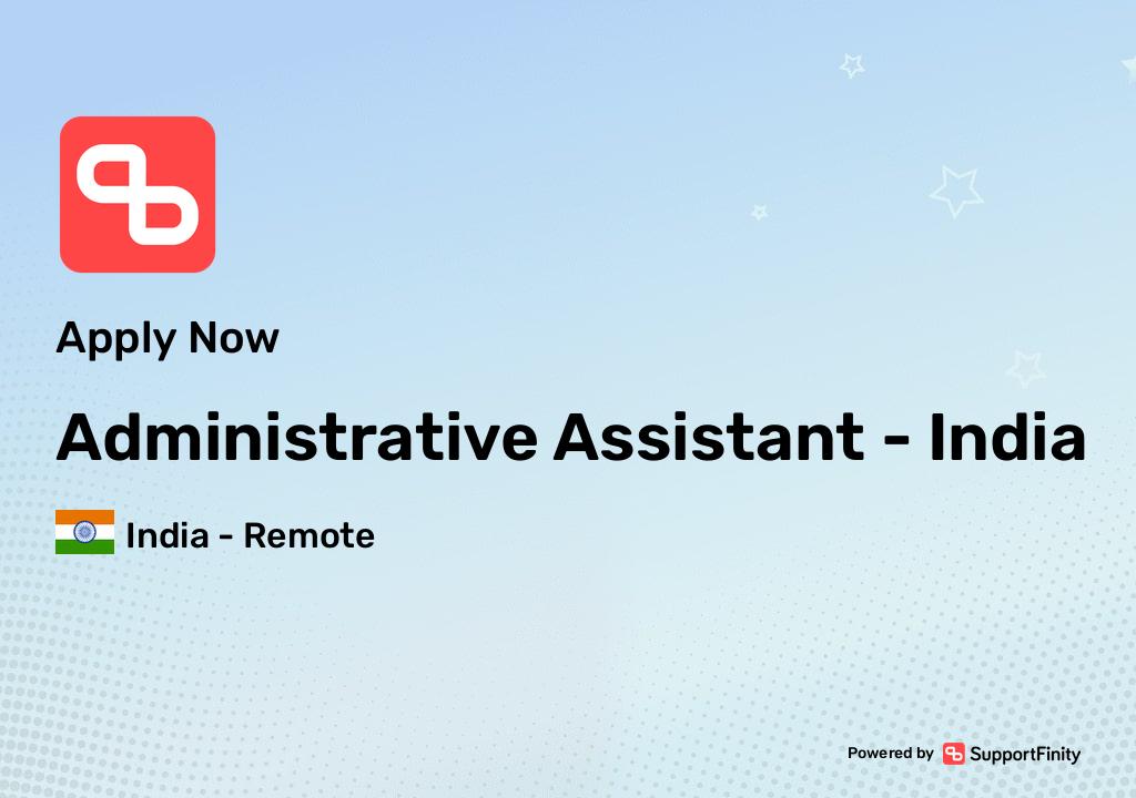 Apply for Administrative Assistant - India at SupportFinity