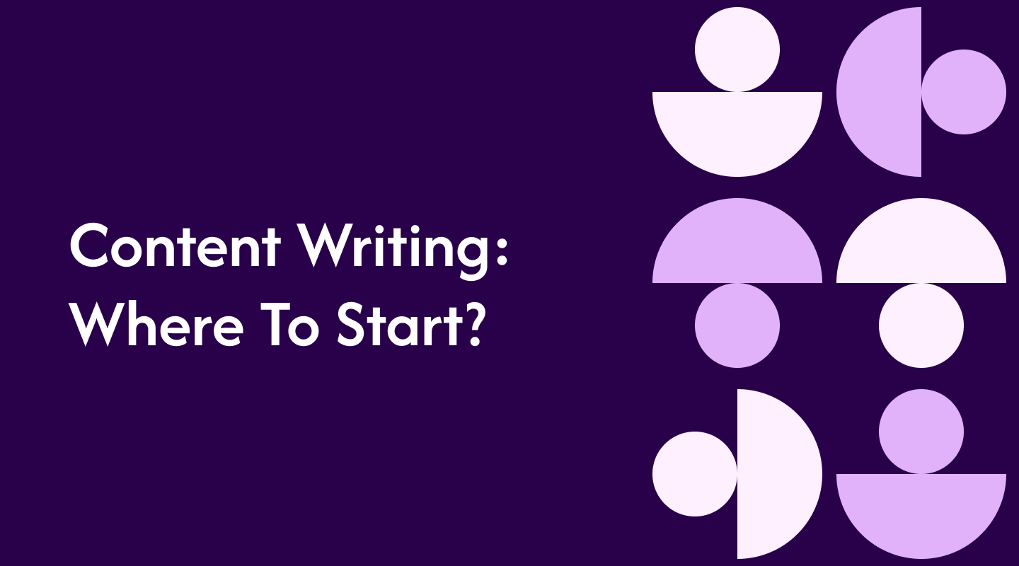 Content Writing: Where To Start?