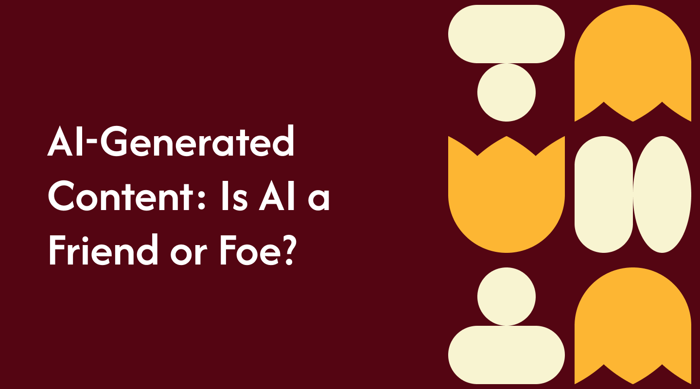 AI-Generated Content: Is AI a Friend or Foe?