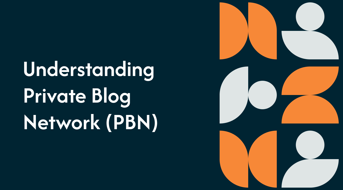 Understanding Private Blog Network (PBN)