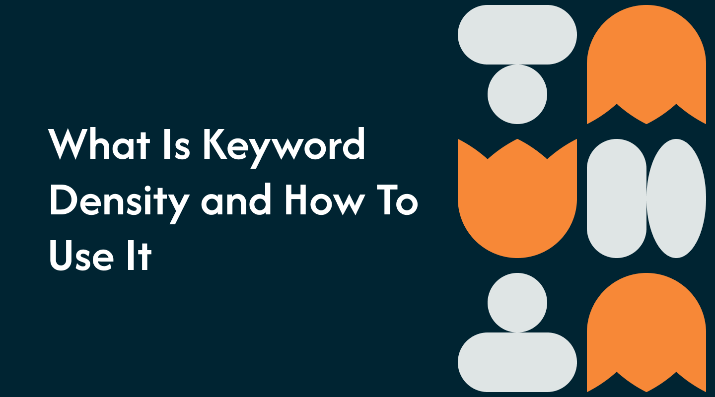 What Is Keyword Density and How To Use It