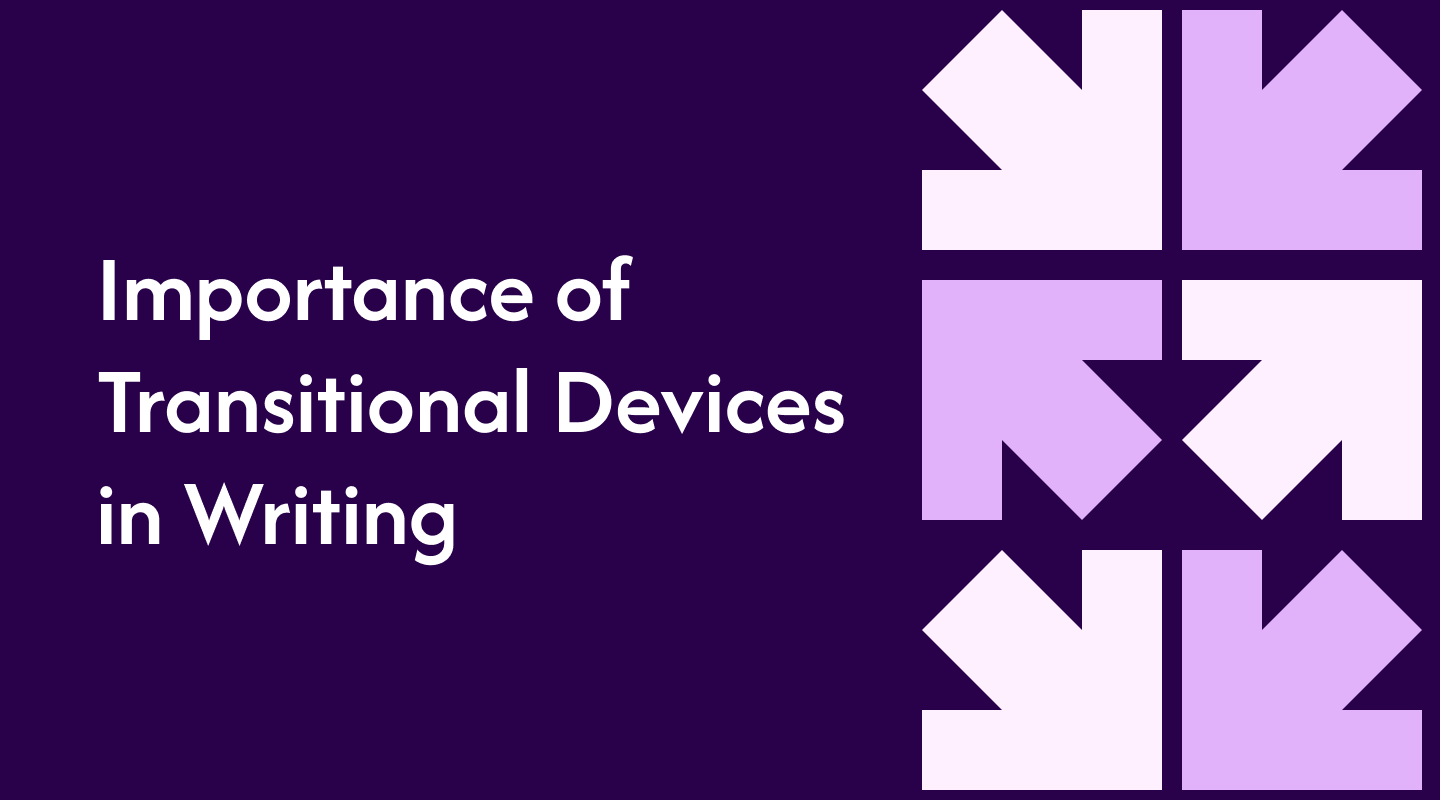 Importance of Transitional Devices in Writing