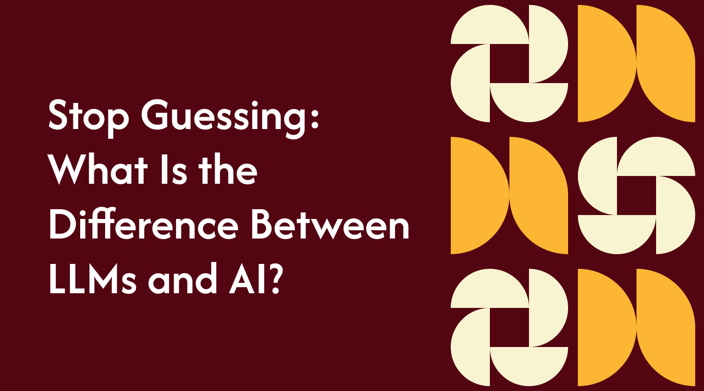 Stop Guessing: What Is the Difference Between LLMs and AI?
