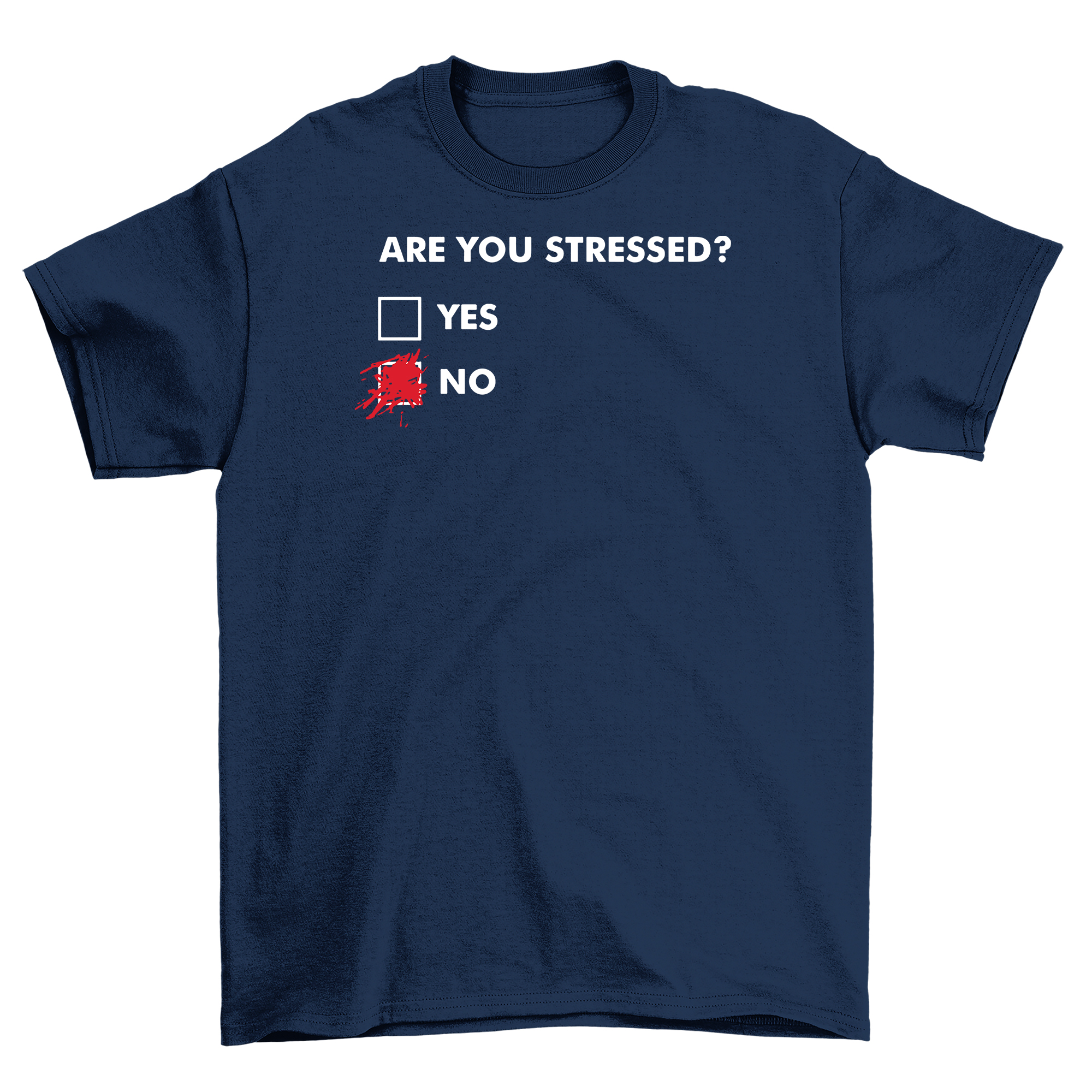 "¿Estás estresado?" Camiseta Divertida - 100% Algodón, Diseño Unisex. Perfecto para letrero - Imagen 26 de 46
