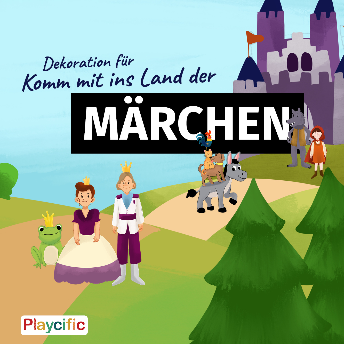 Dekoration zum Ausdrucken: Komm mit ins Land der Märchen