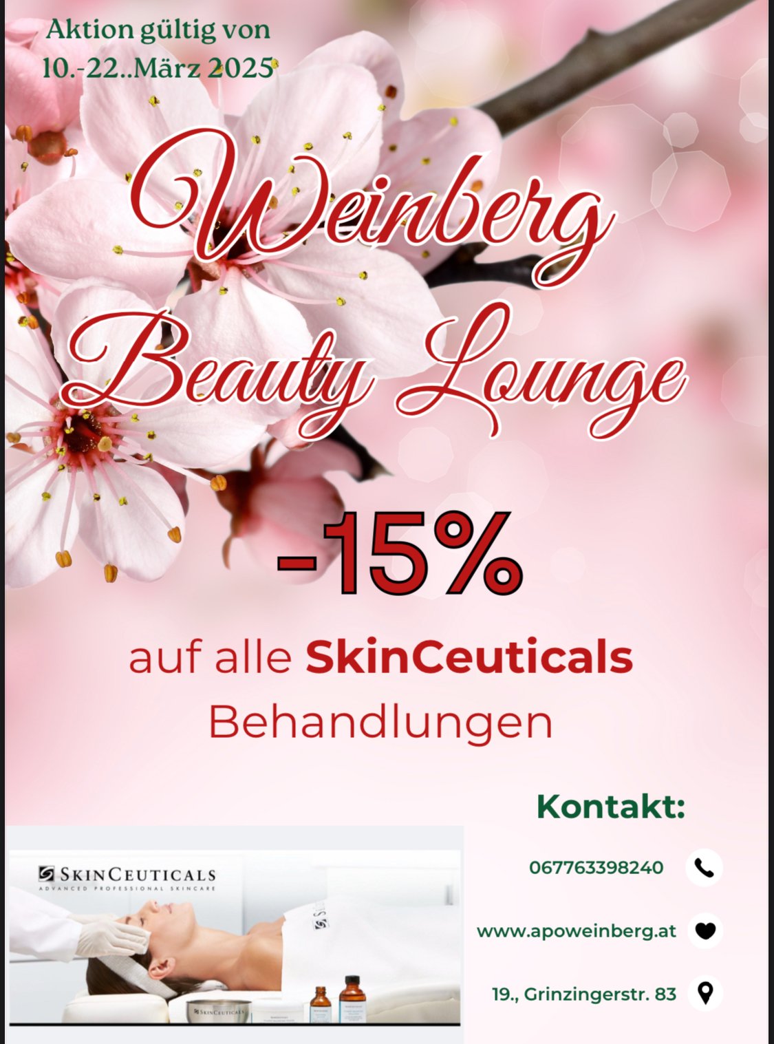Werbung für die Weinberg Beauty Lounge mit einem Rabatt von 15% auf alle SkinCeuticals Behandlungen. Die Aktion ist gültig vom 10. bis 22. März 2025. Die Anzeige zeigt Kirschblüten und eine entspannte Person bei einer Behandlung.