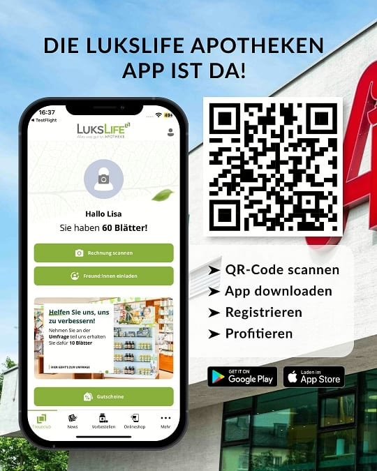 Die LuksLife Apotheken App ist jetzt verfügbar! Mit der App kannst du Rechnungen scannen, dich registrieren und von attraktiven Vorteilen profitieren. Scanne einfach den QR-Code, lade die App herunter und starte deine Reise zu einem besseren Apothekenerlebnis. Erhalte 60 Blätter und entdecke die Möglichkeiten!