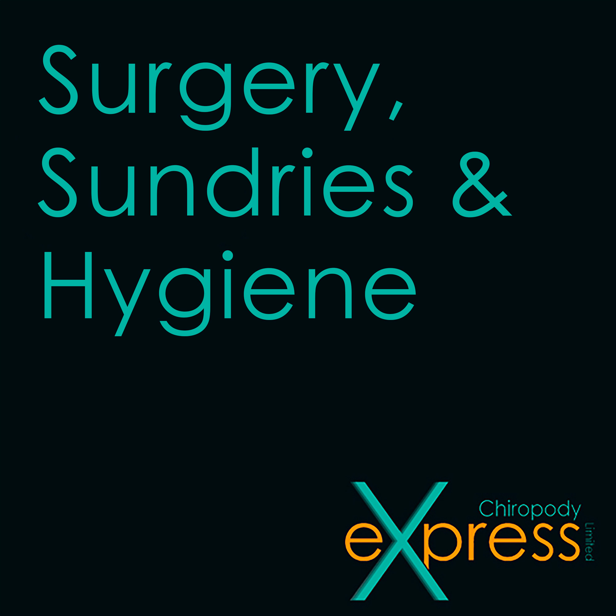 Surgery, Sundries, Hygiene