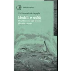 Modelli E Realtà. Una Riflessione Sulle Nozioni Di Spazio E Tempo