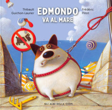 Edmondo Va Al Mare. Ediz. A Colori