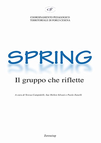 Spring. Il Gruppo Che Riflette
