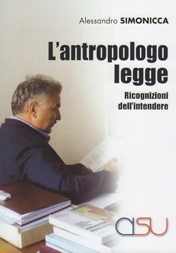 L'antropologo Legge. Ricognizioni Dell'intendere