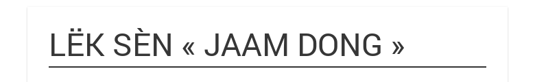 LËK SÈN « JAAM DONG » 