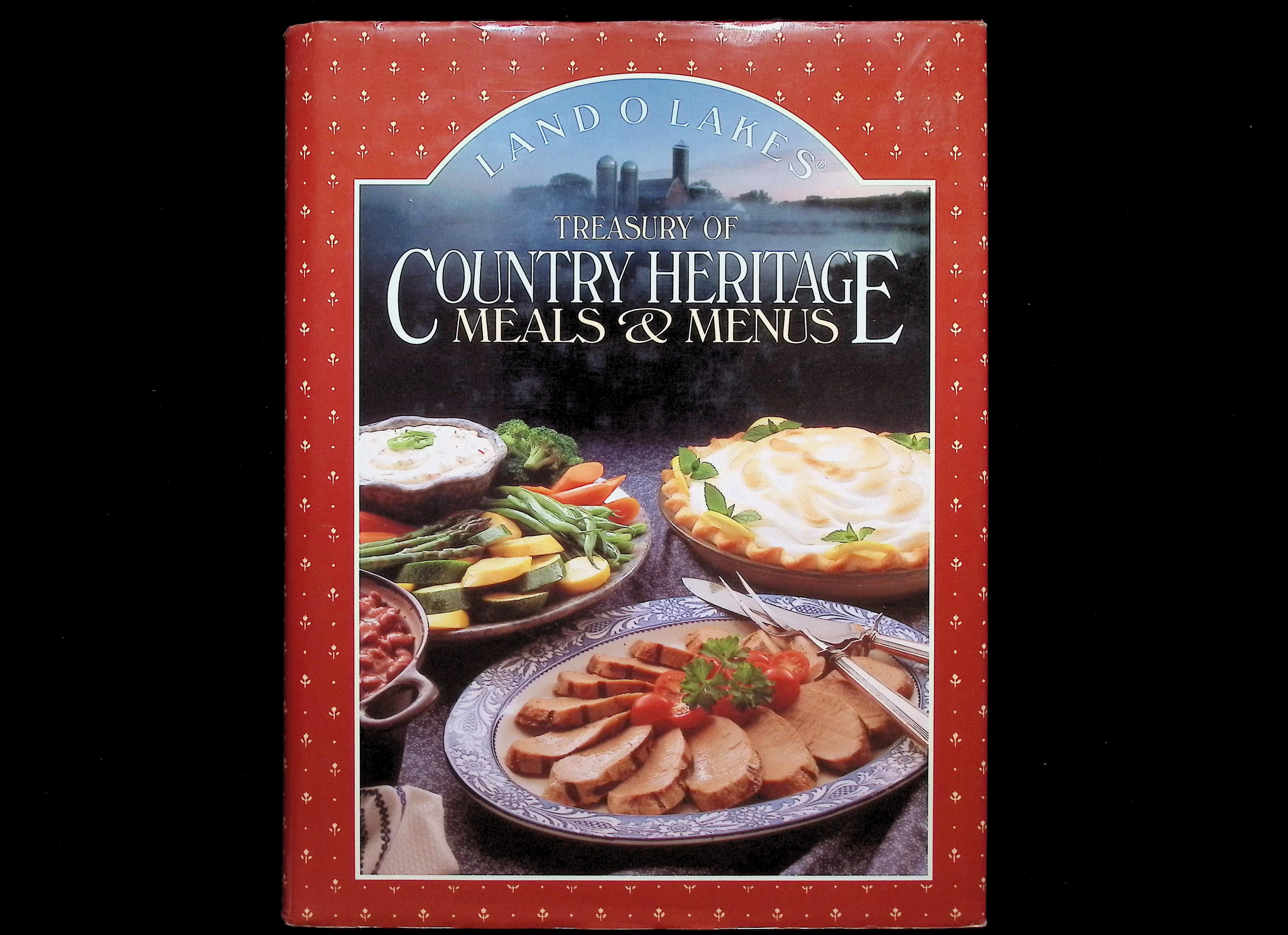 Land O Lakes Treasury of Country Heritage : Meals & Menus