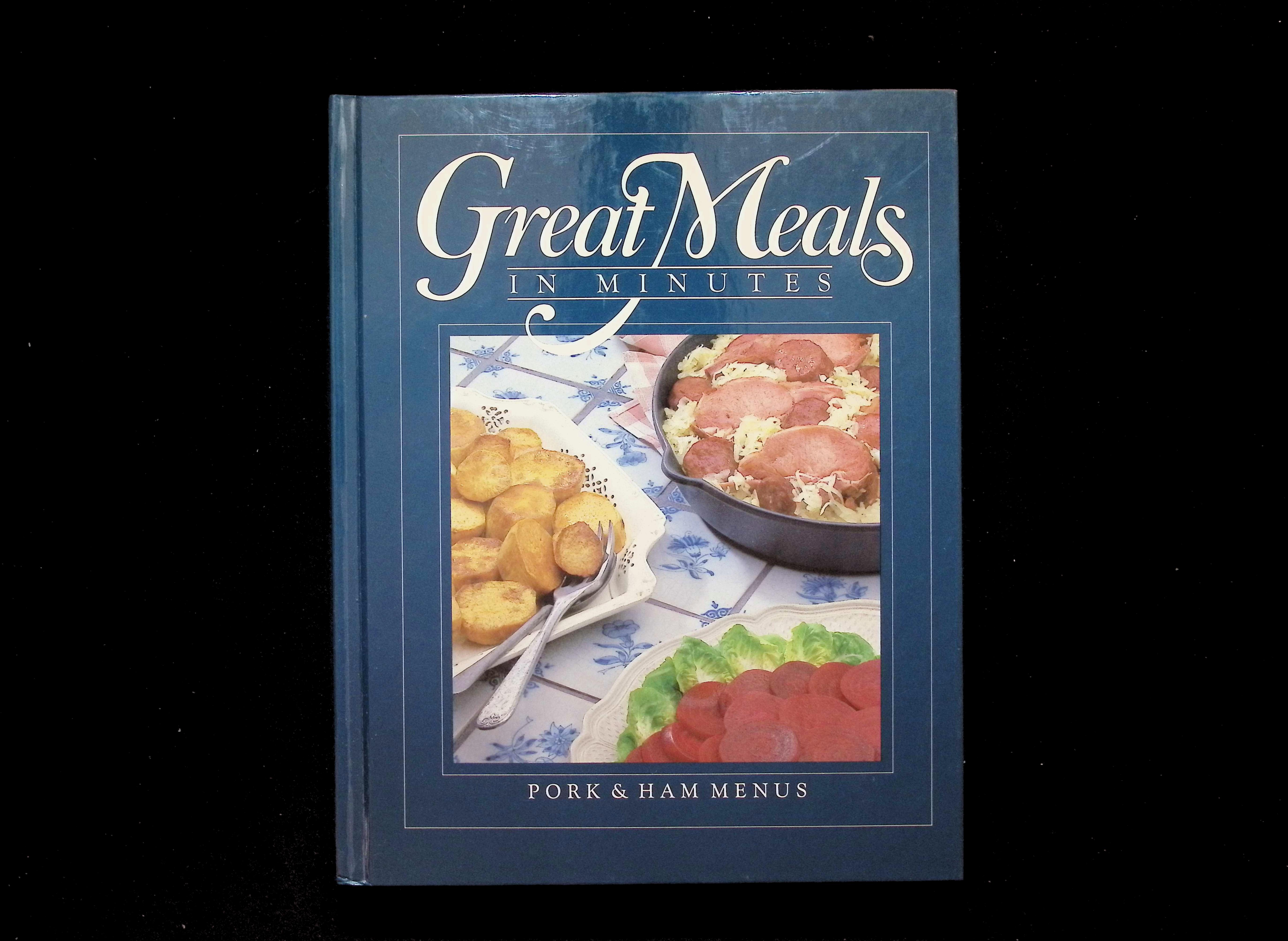 Great Meals in Minutes: Pork & Ham Menus